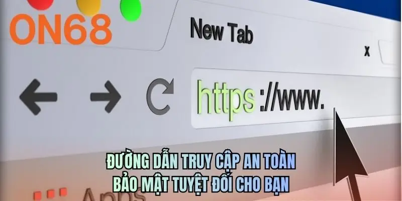 Đường dẫn truy cập an toàn bảo mật tuyệt đối cho bạn