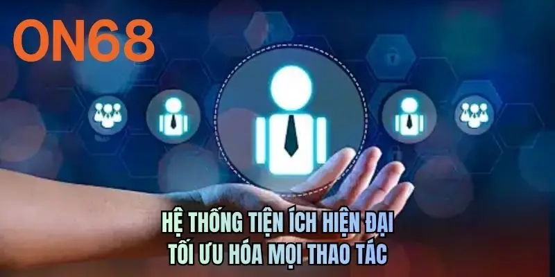 Hệ thống tiện ích hiện đại tối ưu hóa mọi thao tác