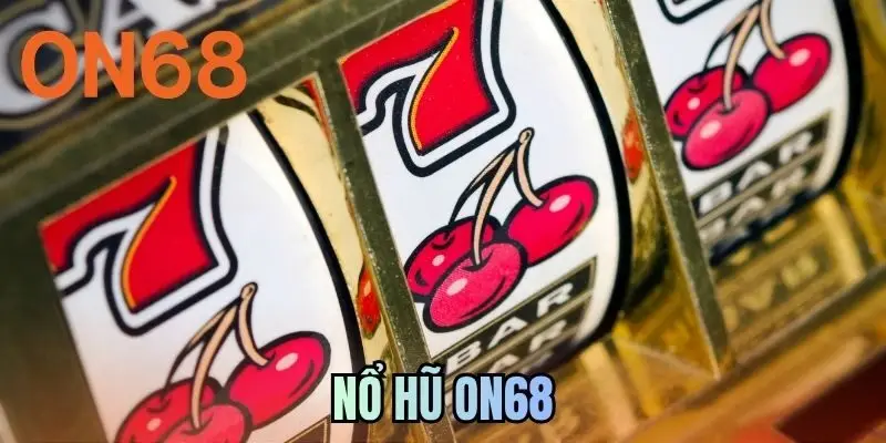 Nổ Hũ ON68 | Kinh Nghiệm Phá Đảo Slot Của Dân Chuyên